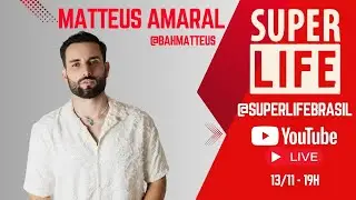 MATTEUS AMARAL | SUPER LIFE CAST