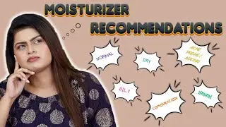 Moisturizer Recommendations | 🛀🏼 Which Moisturizer Should Be Used According To Which Skin Type 🧚🏼‍♀️
