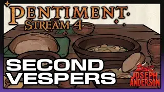 16th century danganronpa | Pentiment Stream 4