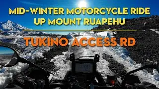 Mid-Winter Motorcycle Ride Up Mount Ruapehu - Tukino Access Rd