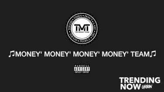 Friyie 'Money' Money' Money' TEAM' Prod  Twotone   Floyd #TMT Walkout Entrance Theme Song
