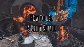 How to use a Kelly Kettle | Forest School Tutorials