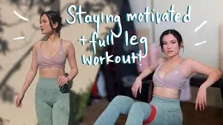 HOME WORKOUTS: Staying motivated to exercise + a full lower body routine!