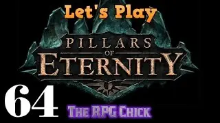 Let's Play Pillars of Eternity (Blind), Part 64: Exploring Copperlane