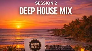 Deep House Mix 2026 - Session 2