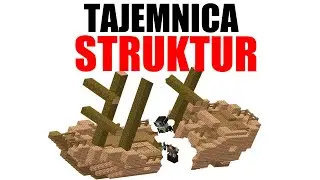 TAJEMNICA STRUKTUR W MINECRAFT