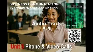 5.3 Business Communication &ndash; Phone & Video Calls