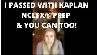 Kaplan NCLEX® Course Review – Tessa