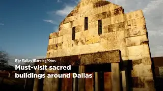 Must-visit sacred buildings around Dallas