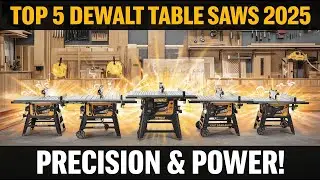 Top 5 Best Dewalt Table Saws 2025 | Precision & Power for Woodworking