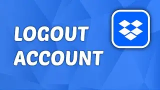 How to Logout of Dropbox app