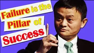 Jack Ma: Failure Is the Pillar of Success (Believe or Not) | Inspirational Stories-Grab Success