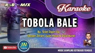 Tobola Bale_Karaoke Mix Keyboard_Lagu Timur Cipt. Silet Open Up, Jacson Zeran, Juan Reza & Kiki