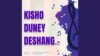 Kisho Duney Deshang