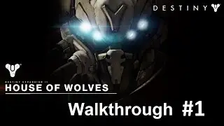Destiny House of Wolves Walkthrough Part #1