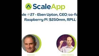 Episode #28 - Raspberry Pi's Just Desserts - How to be a $250 million category creator