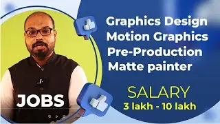 Graphics Design | Motion Graphics | Concept/Storyboard Artist | Digital Artist  Jobs | Salary 10 LPA