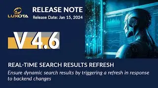 3. Real-time Search Results Refresh - Release Note 4.6 - Jan 15, 2024