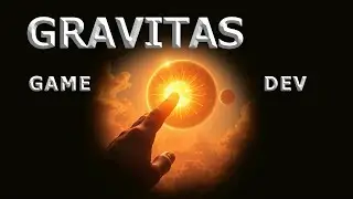 Gravitas Game Dev - Working on Effects and Some Other Experiments