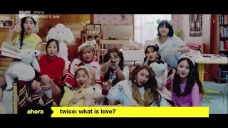 MTVLA &bull; Playlist K Pop: TWICE - What is Love?