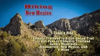 Day Hike: Embudo Trailhead to 3 Gun Spring Trail to Oso Pass to Embudito Trailhead