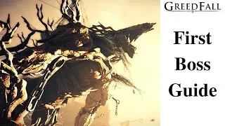 Greedfall: First Boss Guide - Unknown Creature