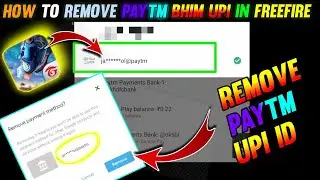 How To Remove Paytm BHIM UPI ID In  Free Fire | How To Remove Paytm Bank Account In Free Fire.