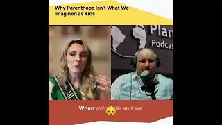 The Reality of Parenthood: Expectations vs. Reality!