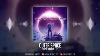 Outer Space - Vocal Planet, LLC