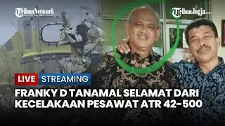 🔴 KISAH FRANKY D TANAMAL SELAMAT DARI KECELAKAAN ATR 42-500 USAI PILIH IKUT ACARA GEREJA