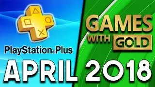 PlayStation Plus VS Xbox Games With Gold (APRIL 2018)