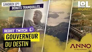 Anno 117 : Pax Romana - Sandbox - EP01 : Débuts Tranquilles...