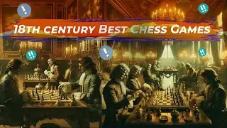 18th century most famous chess games #chess