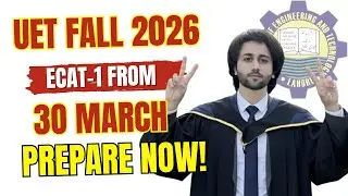 UET 1st Admission Test Preparation 2026 I UET 1st Admission Test Date I UET ECAT Prep New Batch