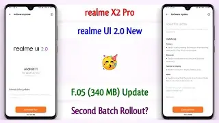 realme X2 Pro realme UI 2.0 New Update F.05 Rollout Start 😱 | realme X2 Pro Android 11 Update 🔥