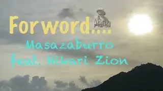 Masazaburro - Forword feat. Hikari Zion (Vizualizer)