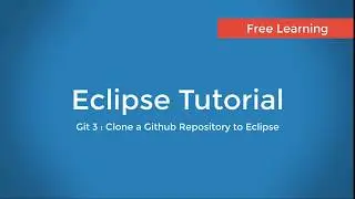 Git 3 : Clone a Github Repository to Eclipse