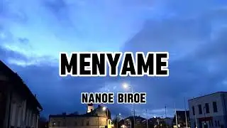 Lirik Lagu Menyame - Nanoe Biroe (Cover)