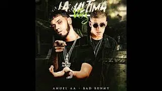 Bad Bunny & Anuel AA - La Última Vez (Speed Up)