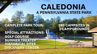 CALEDONIA STATE PARK - 185 CAMPSITES & PARK ATTRACTIONS