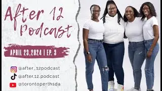 After 12 Podcast | EP 3 | Featuring Bro. & Sis. Lake (Family Life Department)