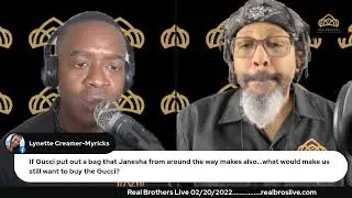 Real Brothers Live Podcast 02/20/2022