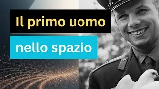 108 minuti nello spazio: il volo di Jurij Gagarìn
