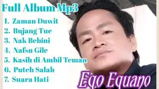 Full Album lagu putra MESUJI EQO AQUANO