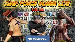 JUMP FORCE MUGEN LITE 300 MB