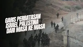 Garis Perbatasan Dalam Peta, Israel dan Palestina dari Masa ke Masa #israel  #palestina #perbatasan