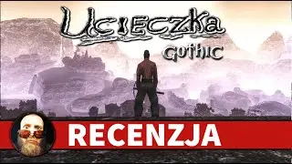 Gothic 2 Ucieczka - Recenzja