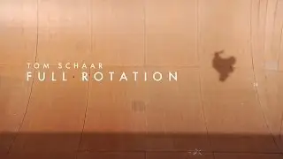 Tom Schaar: Full Rotation Part 1 - TransWorld SKATEboarding