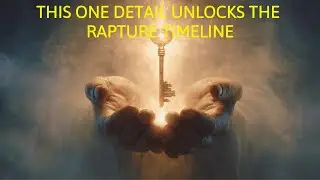 This One Detail Unlocks the Rapture Timeline - Why the Delay Is More Dangerous Than You Think