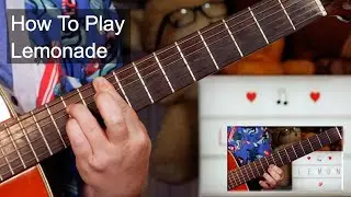 'Lemonade' Internet Money ft. Don Toliver, Gunna & Nav Guitar Lesson